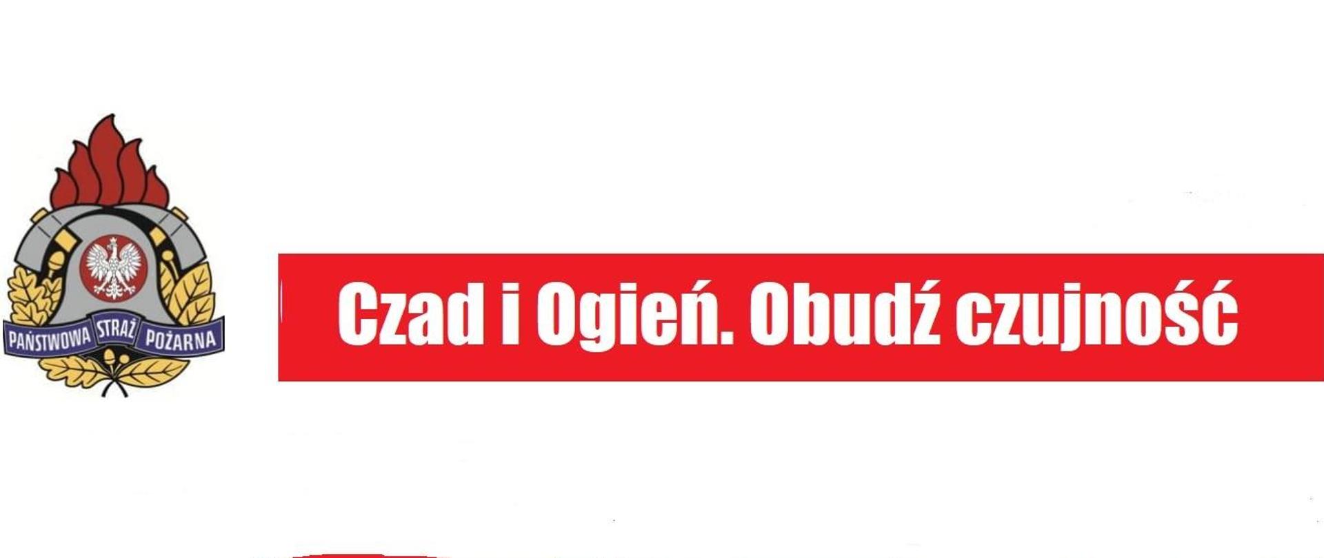 zdjęcie tytułowe logo psp oraz napis Czad i ogień obudź czujność na białym tle