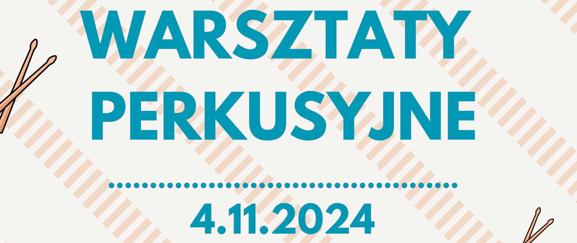 Plakat, tło jasne w ukośne paski, duży niebieski napis "warsztaty perkusyjne" na dole grafiki przedstawiające perkusje i ksylofon 