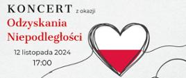 Szare tło, na którym widnieją informacje o koncercie z okazji Odzyskania Niepodległości wyróżnione na czerwono. W centralnej części strony linie o różnych kształtach, wychodzące z dołu strony tworzą kształt serca w barwach biało-czerwonych. Pod informacjami o koncercie dane dotyczące daty: "12 listopada 2024, godzina 17:00". 