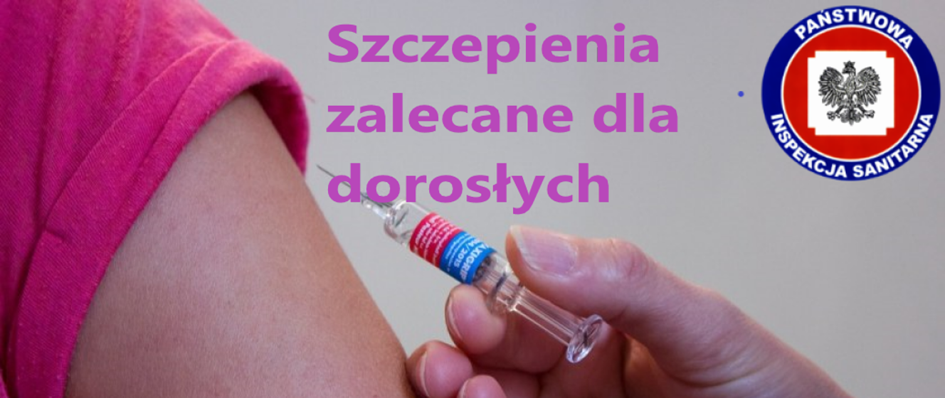 Szczepienia Zalecane Dla Dorosłych Powiatowa Stacja Sanitarno Epidemiologiczna W Świnoujściu 2650