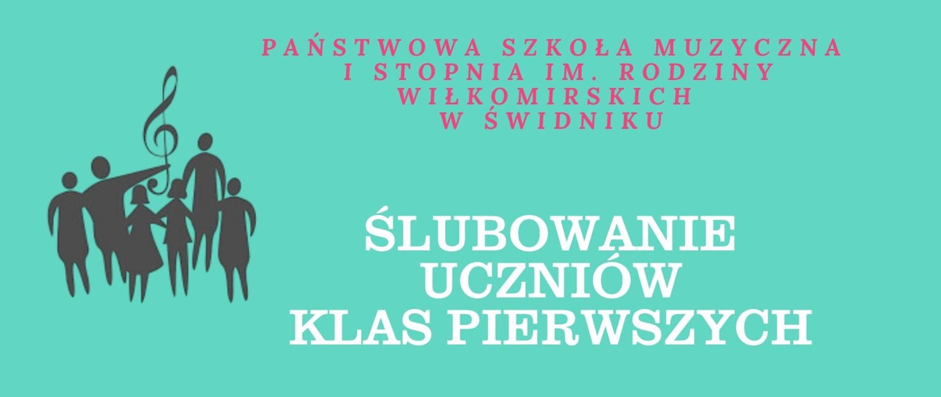 Plakat w kolorze miętowym informujący o ślubowaniu uczniów klas pierwszych. W lewym górnym rogu logo szkoły, poniżej tekst w kolorze białym Ślubowanie uczniów klas pierwszych. wystąpią uczniowie klas pierwszych oraz uczniowie klas starszych we wspaniałym koncercie. 7 listopada 2024 godz. 17.30 sala koncertowa PSM. po lewej na dole bębenek i nuty. 