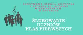 Miętowe tło, logo szkoły, tekst w kolorze białym: Ślubowanie uczniów klas pierwszych. 