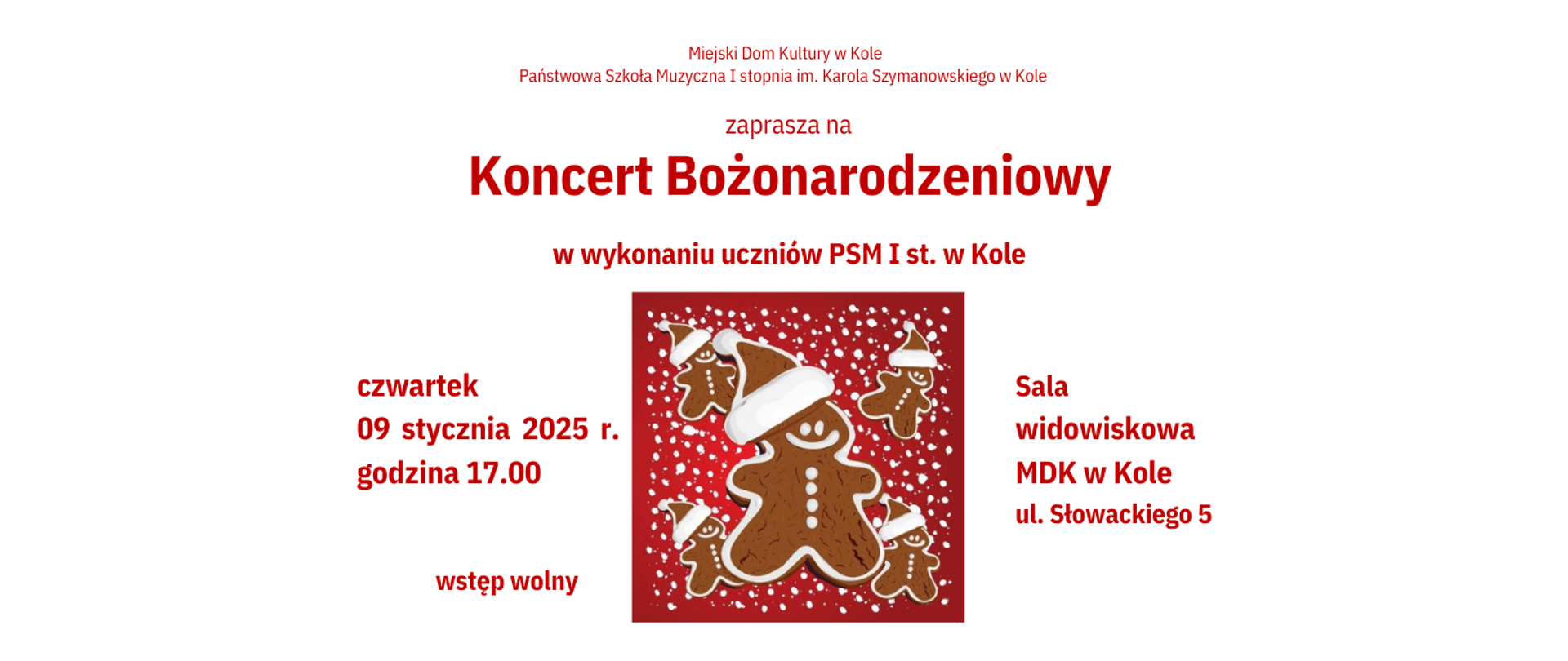 zaproszenie na koncert Bożonarodzeniowy w wykonaniu uczniów PSM I stopnia w Kole - 09 stycznia 2025 godzina 17,00 sala widowiskowa MDK w Kole ul. Słowackiego 5, wstęp wolny