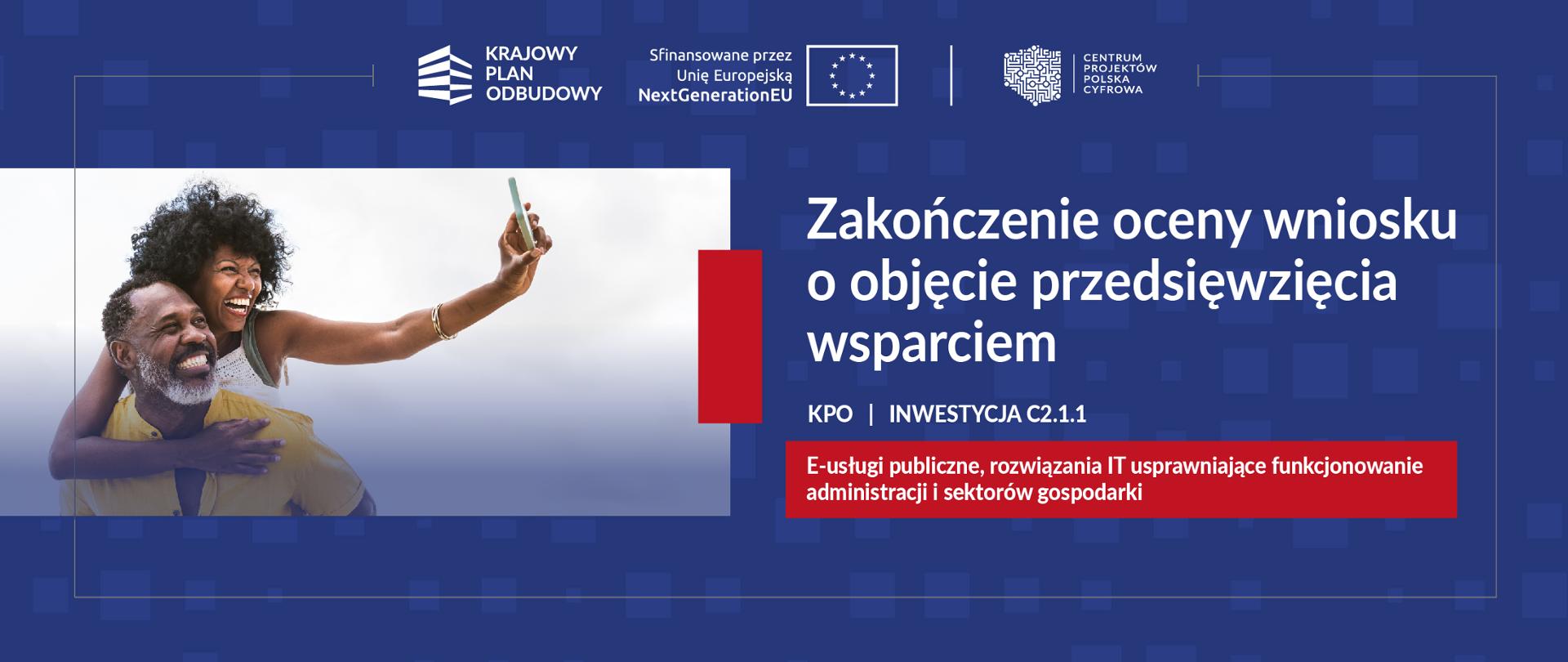 Zakończenie oceny wniosku o objęcie przedsięwzięcia wsparciem w naborze nr KPOD.05.06-IW.06-001