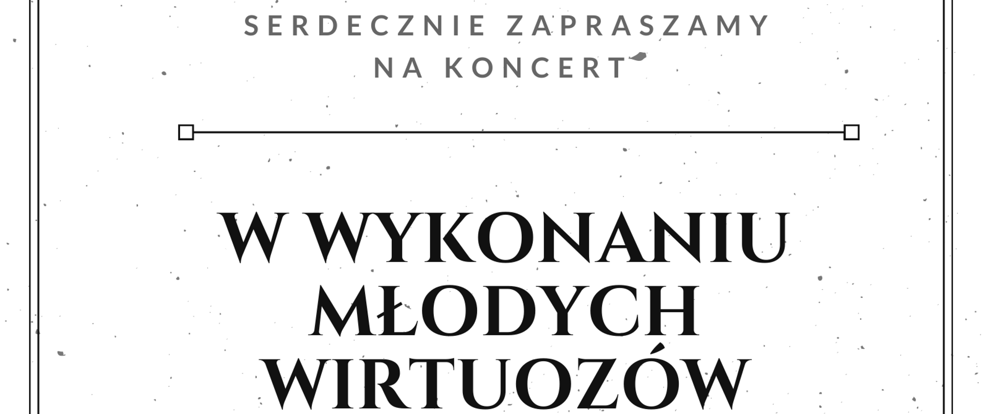 Plakat zapraszający na koncert młodych wirtuozów fortepianu 13.06.2023 godz. 17:00 sala koncertowa