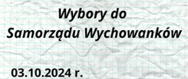 Plakat informujący o wyborach do samorządu wychowanków: tło imitujące pogniecioną kartkę z zeszytu w kratkę, czarne napisy