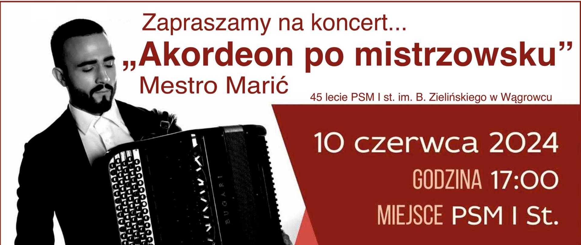 Na banerze reklamowym znajdują się informacje dotyczące koncertu w wykonaniu akordeonisty Petera Marica w dniu 10 czerwca 2024r. w PSM I st. i,m. B Zielińskiego w Wągrowcu