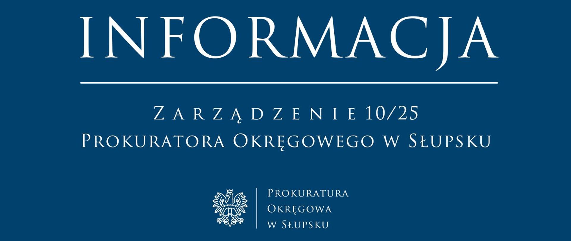 Z a r z ą d z e n i e 1025 Prokuratora Okręgowego w Słupsku