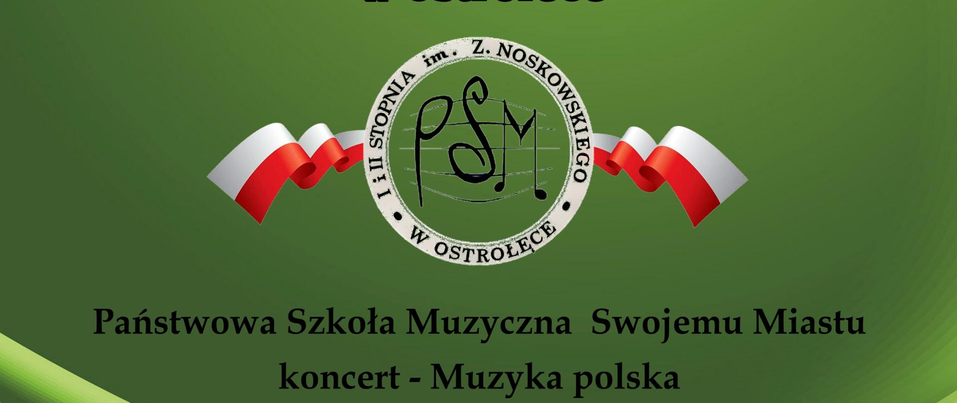 Plakat o treści: Państwowa Szkoła Muzyczna Swojemu Miastu - Koncert Muzyka Polska - 6 listopada 2024