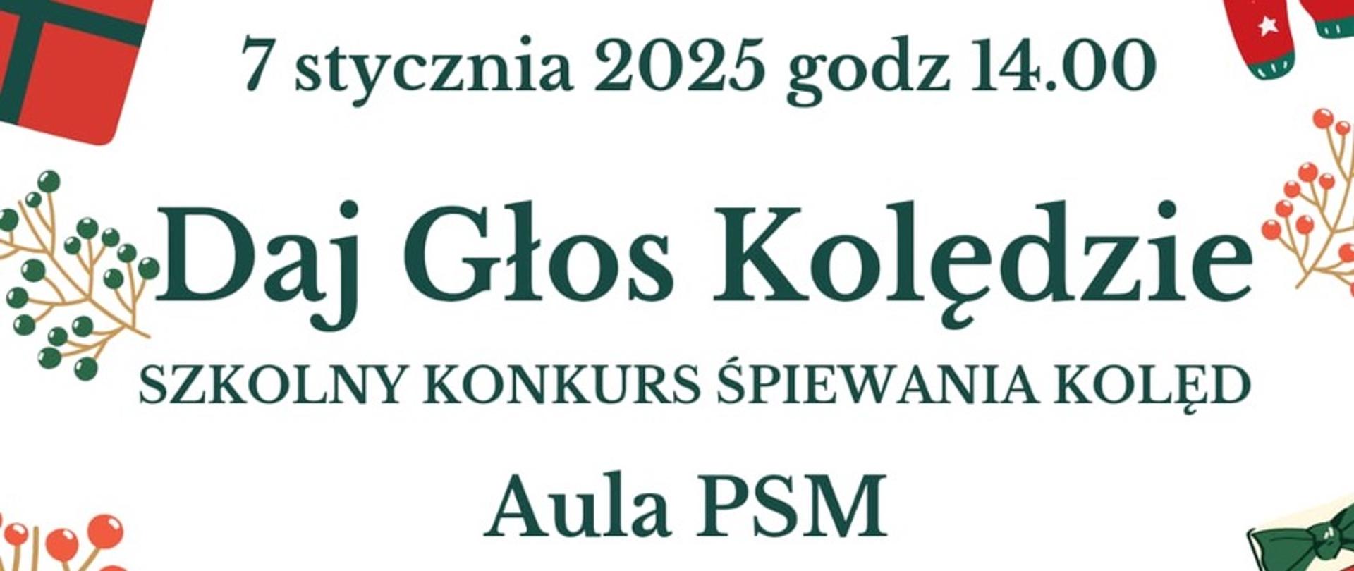 Plakat na białym tle ze szczegółową informacją tekstową dotyczącą szkolnego konkursu "Daj Głos Kolędzie" - 07 stycznia 2025