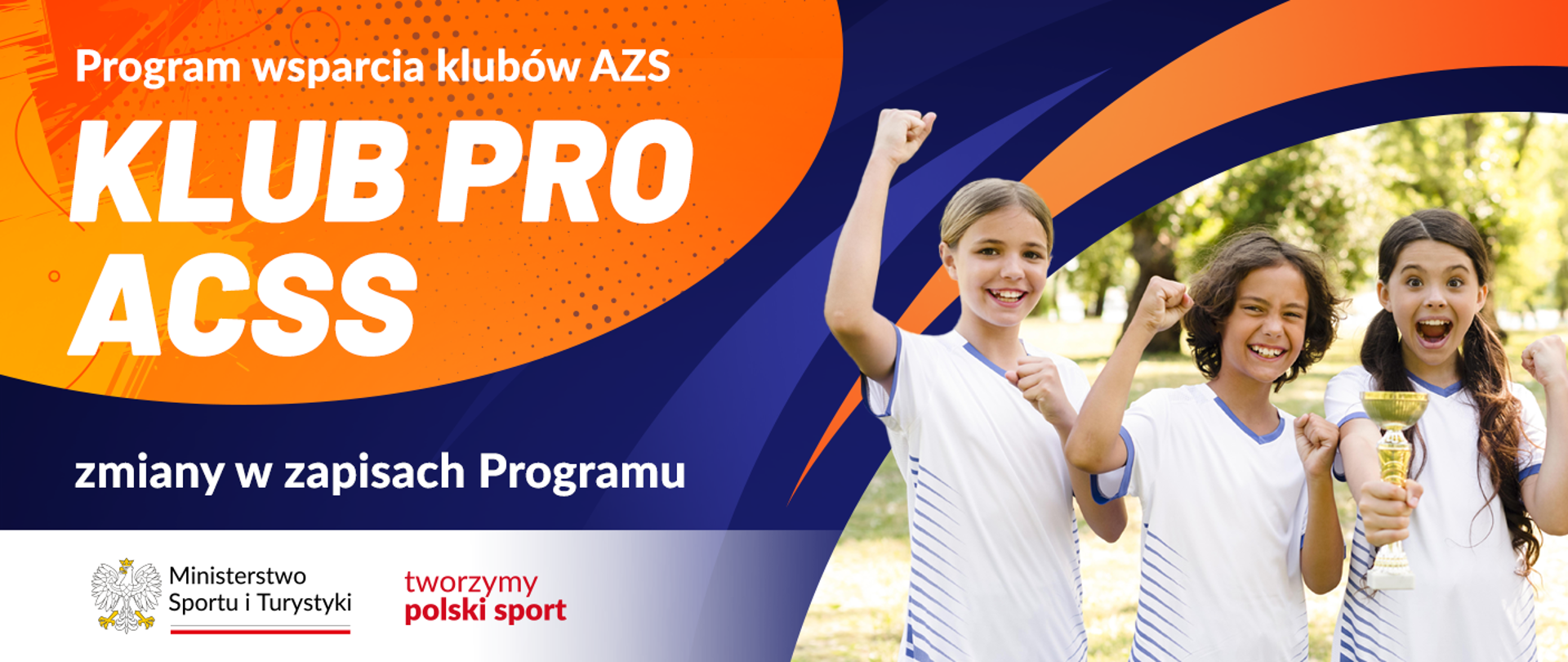 Minister Sportu i Turystyki dokonał zmian w treści Programu wspierania klubów sportowych – KLUB PRO oraz Programu wspierania klubów sportowych – KLUB PRO ACSS