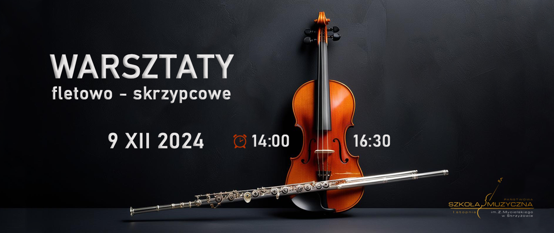 Baner przedstawia stojące pionowo skrzypce oraz oparty o nie flet poprzeczny - na ciemnym, czarno-szarym tle. Z lewej strony u góry napis "Warsztaty fletowo - skrzypcowe". Niżej data oraz godziny rozpoczęcia i zakończenia warsztatów. Godziny umieszczone po prawej i lewej stronie skrzypiec. W prawym dolnym rogu dyskretne logo szkoły.