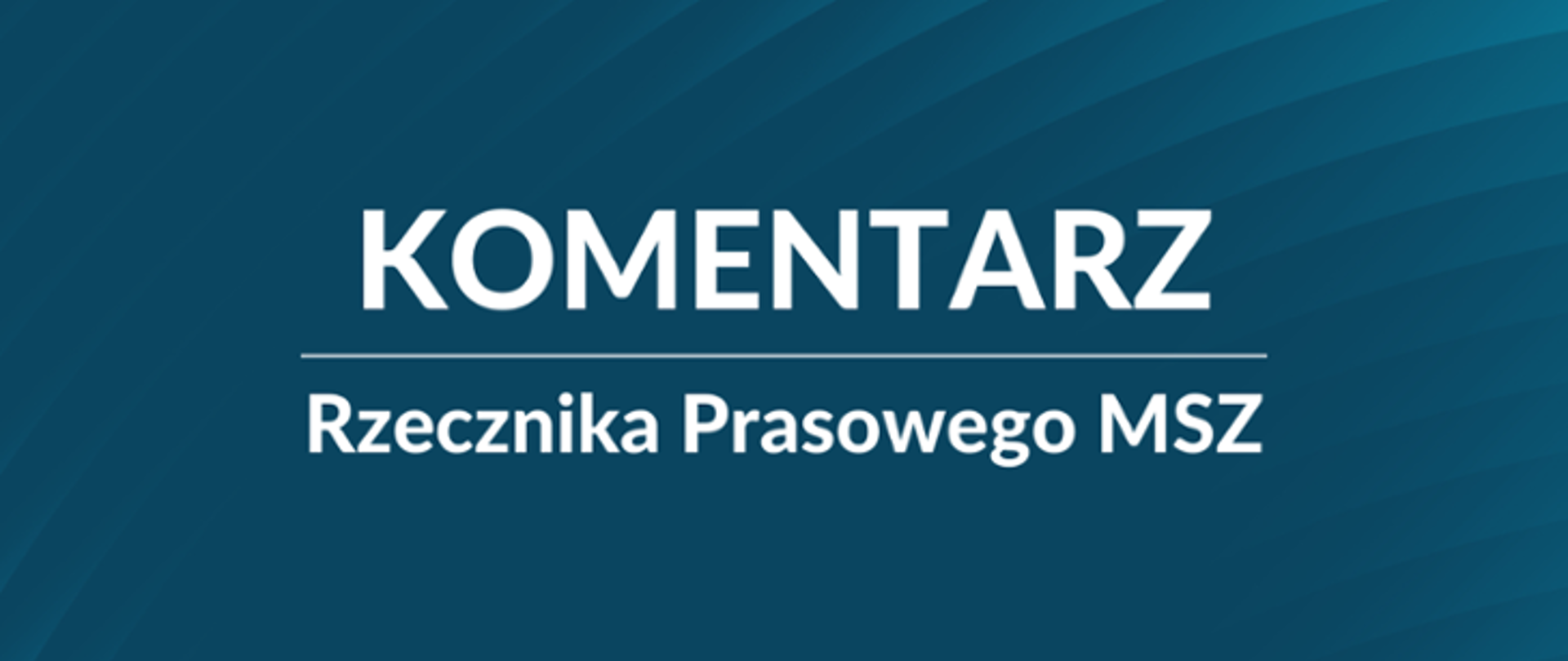 komentarz_rzecznika_MSZ