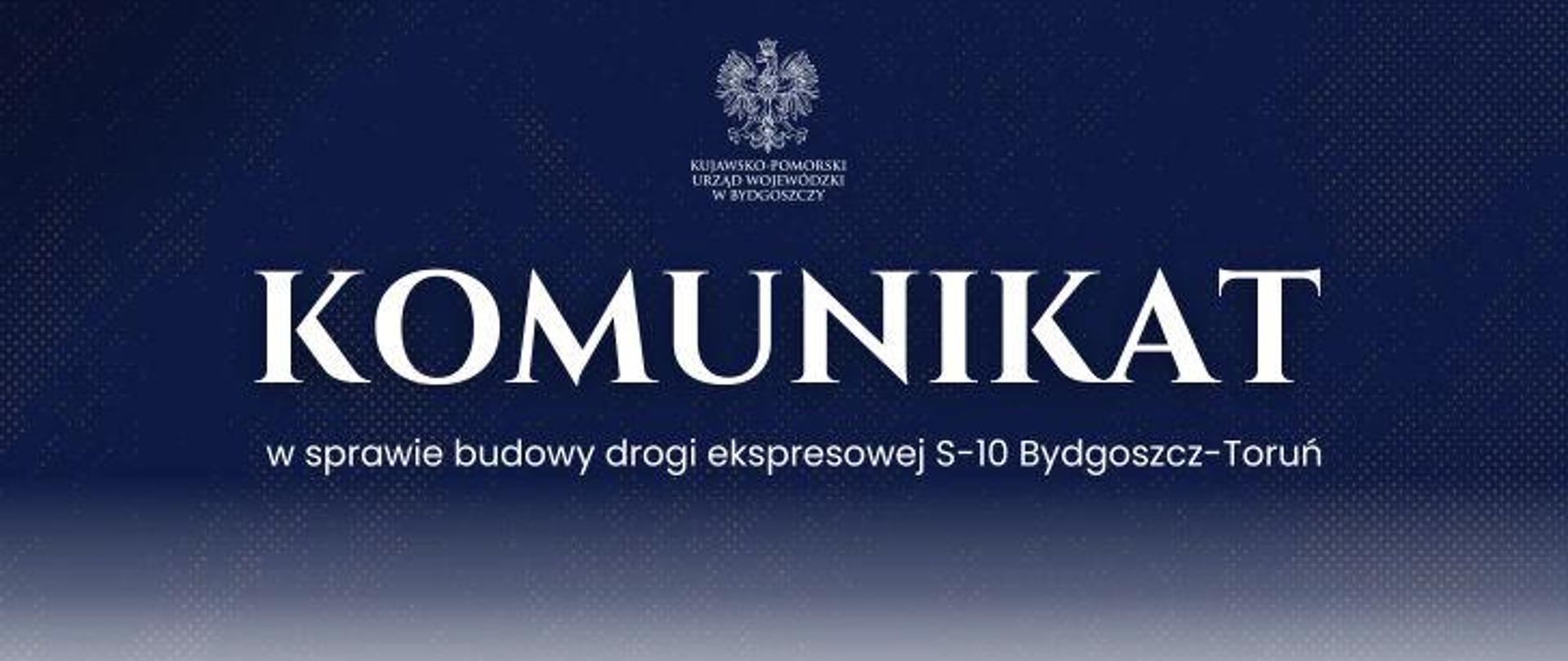 Ważne informacje od Wojewody Kujawsko-Pomorskiego Michała Sztybla w sprawie budowy drogi ekspresowej S-10 Bydgoszcz-Toruń