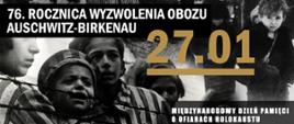 76. rocznica wyzwolenia obozu Auschwitz - Birkenau