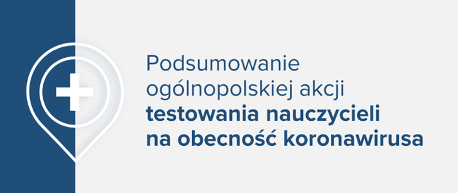 Grafika z tekstem "Podsumowanie ogólnopolskiej akcji testowania nauczycieli na obecność koronawirusa"