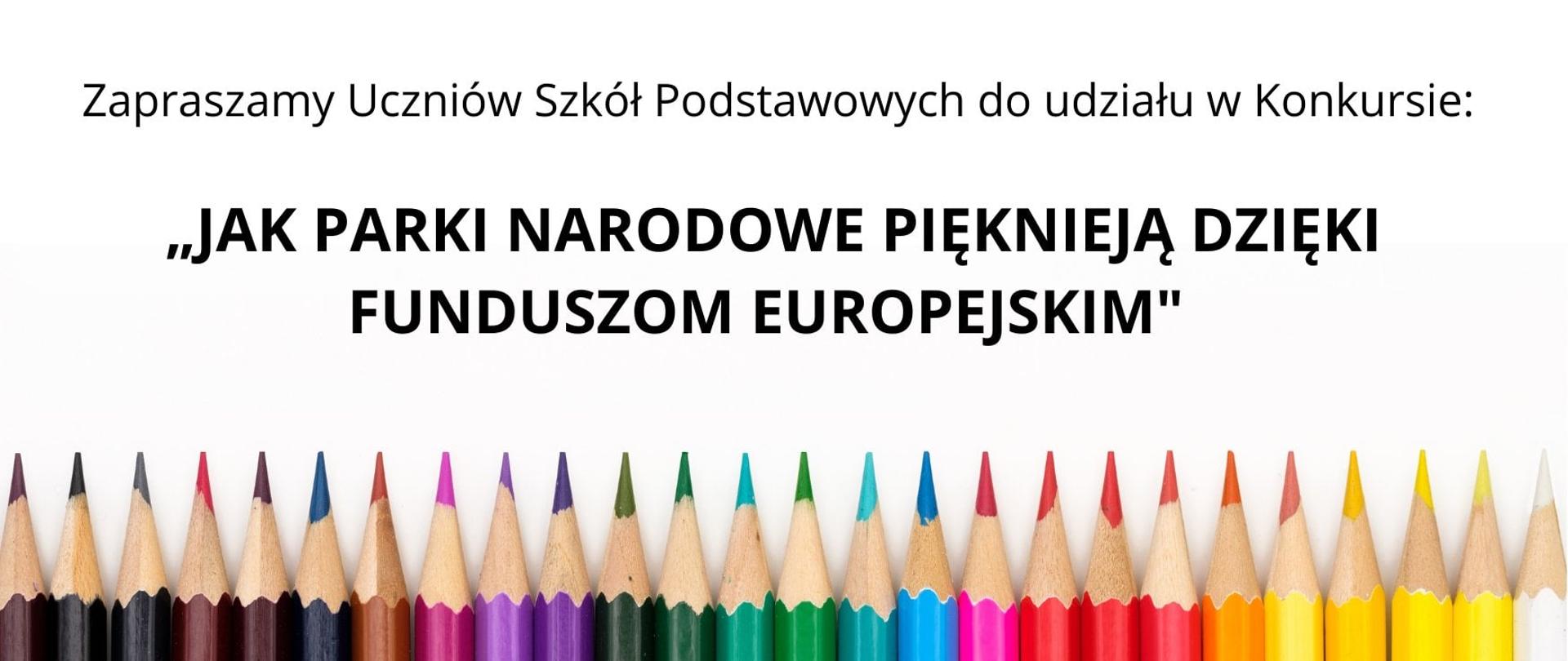 konkurs Jak Parki Narodowe pięknieją dzięki Funduszom Europejskim