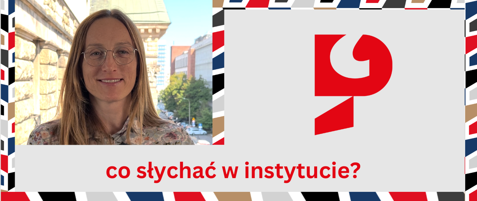 co słychać w instytucie - zdjęcie dyrektor IRJP i logo