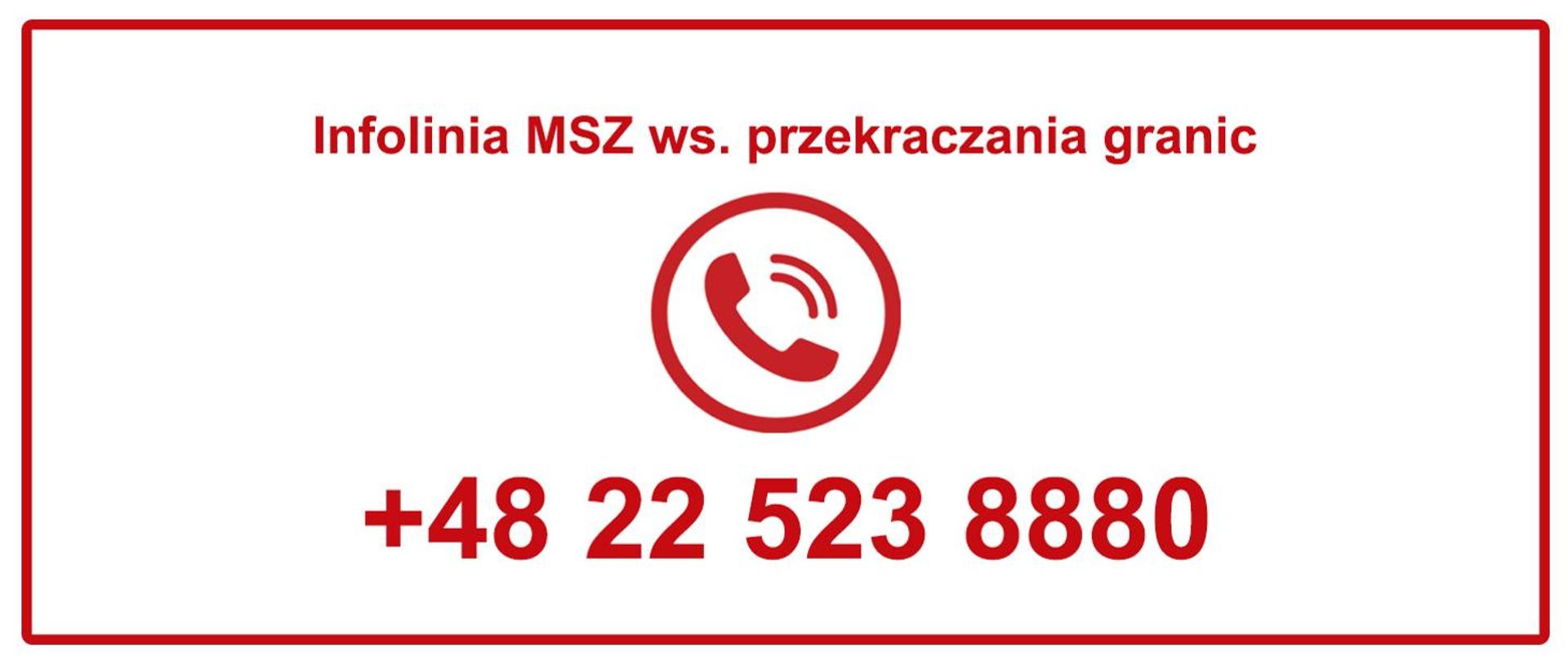 Infolinia MSZ ws. przekraczania granic +48 22 523 8880