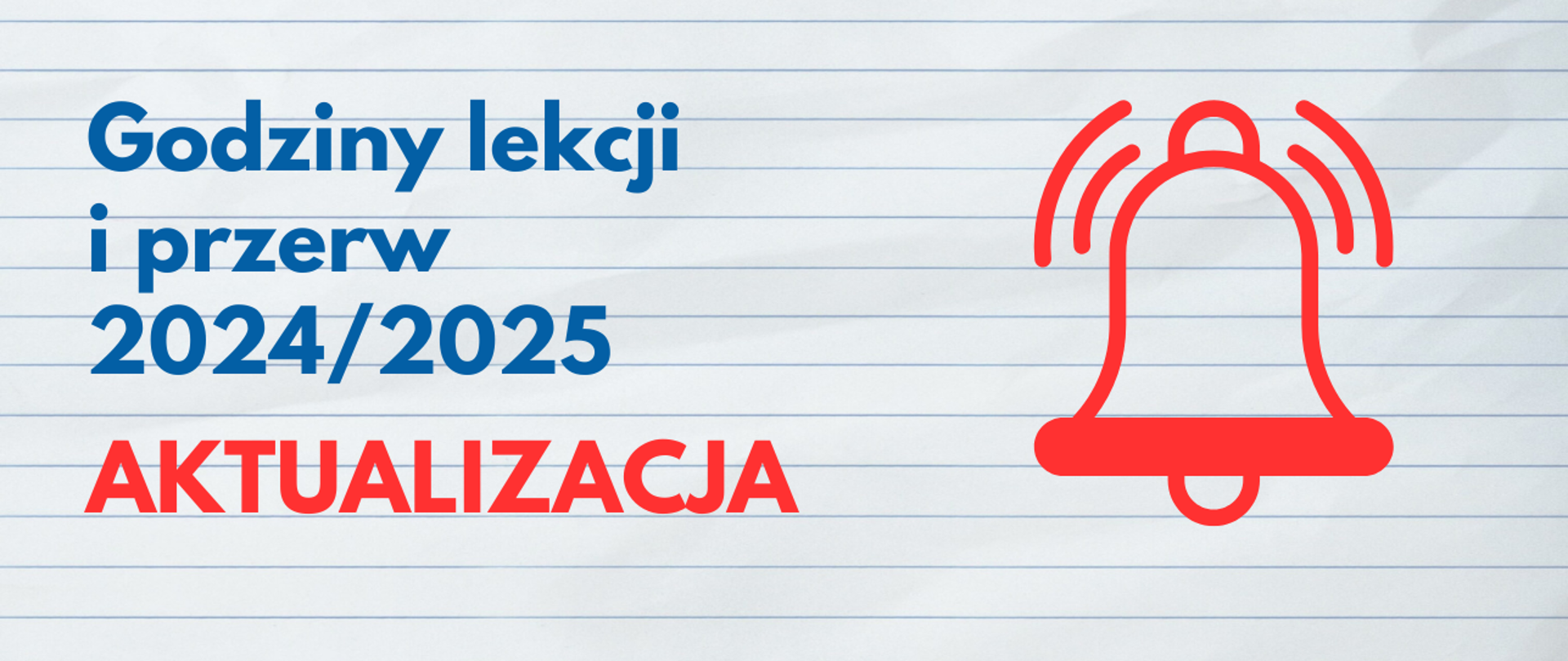 Baner do godzin lekcji i przerw 2024/2025 po aktualizacji - tło jak kartka w linie oraz ikona dzwonka