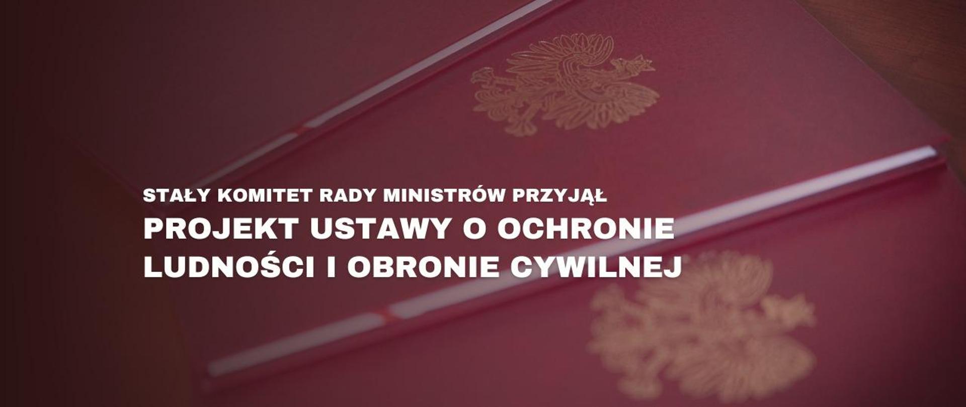 Stały Komitet Rady Ministrów przyjął projekt ustawy o ochronie ludności i obronie cywilnej 