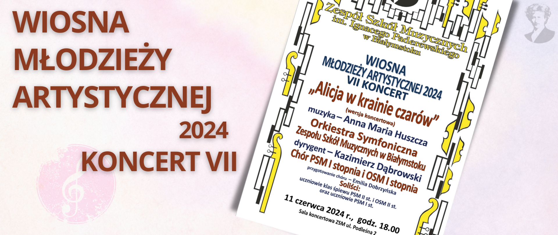 Na jasno-różowym tle brązowy napis "wiosna młodzieży artystycznej - koncert siódmy". Po prawej stronie miniatura plakatu oraz podobizna Ignacego Paderewskiego.