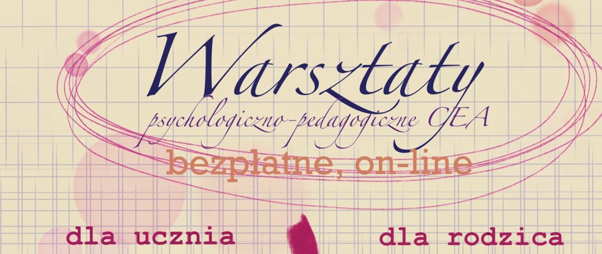 Grafika z napisem Warsztaty psychologiczno-pedagogiczne CEA, bezpłatne on-line