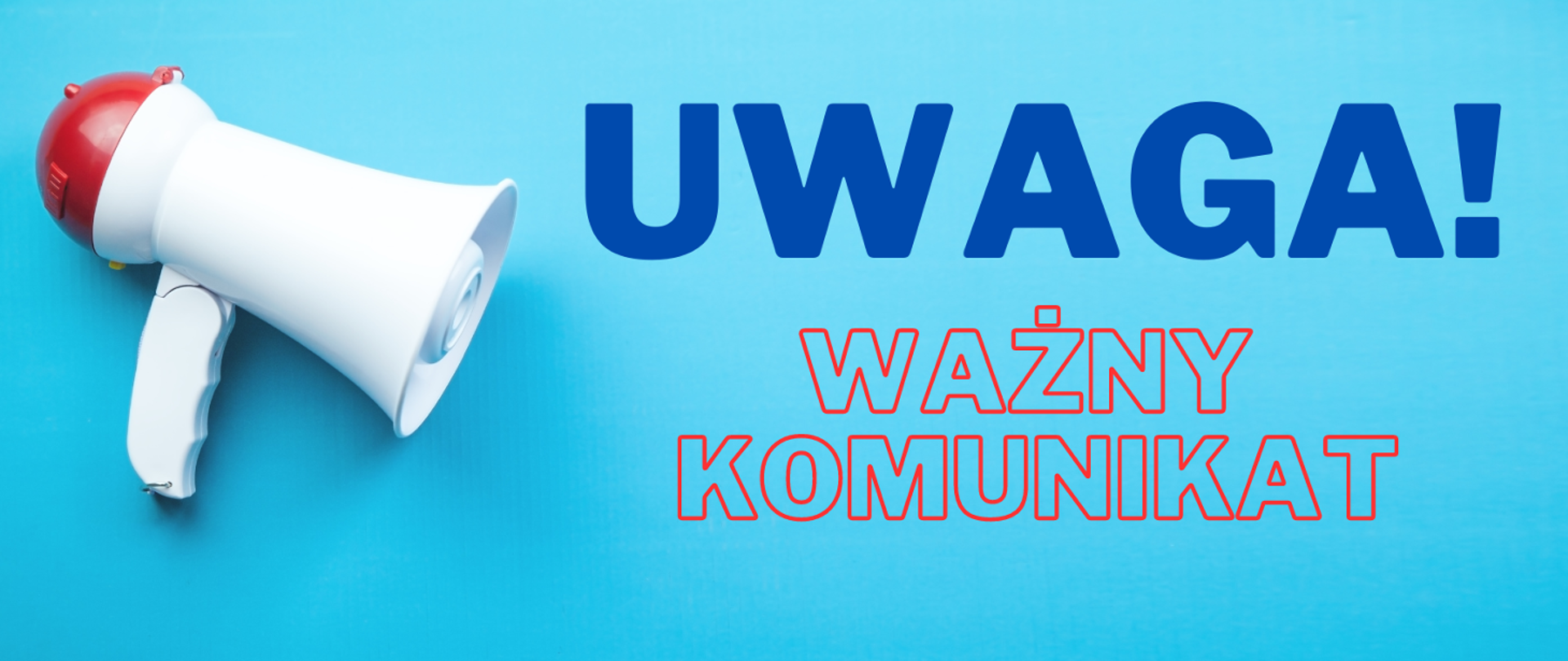 Uwaga ważny komunikat