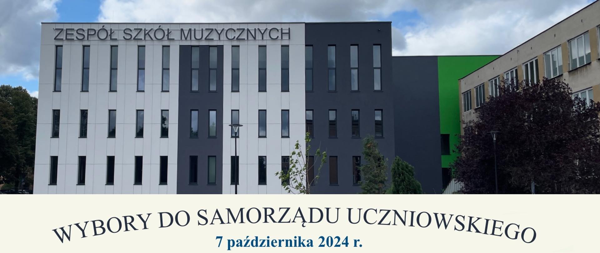 Grafika przedstawia fotografię Zespołu Szkół Muzycznych w Zielonej Górze, pod spodem tekst :wybory do samorządu uczniowskiego, 7 października 2024 r.