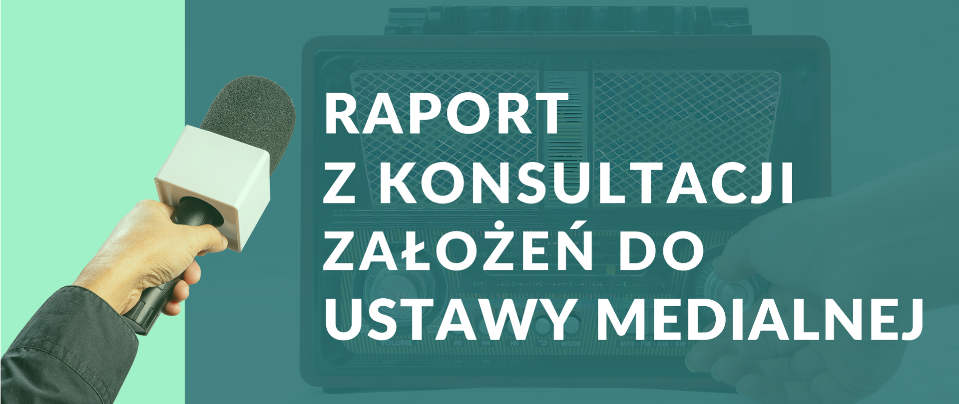 RAPORT Z KONSULTACJI ZAŁOŻEŃ USTAWY MEDIALNEJ