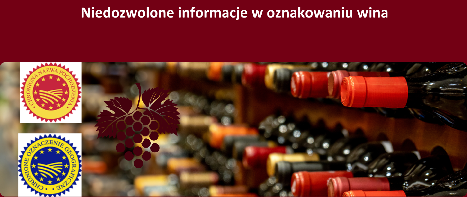 Grafika przedstawiająca znaki systemów jakości Chroniona Nazwa Pochodzenia, Chronione Oznaczenie Geograficzne oraz regał w butelkami szklanymi kiść winogron.