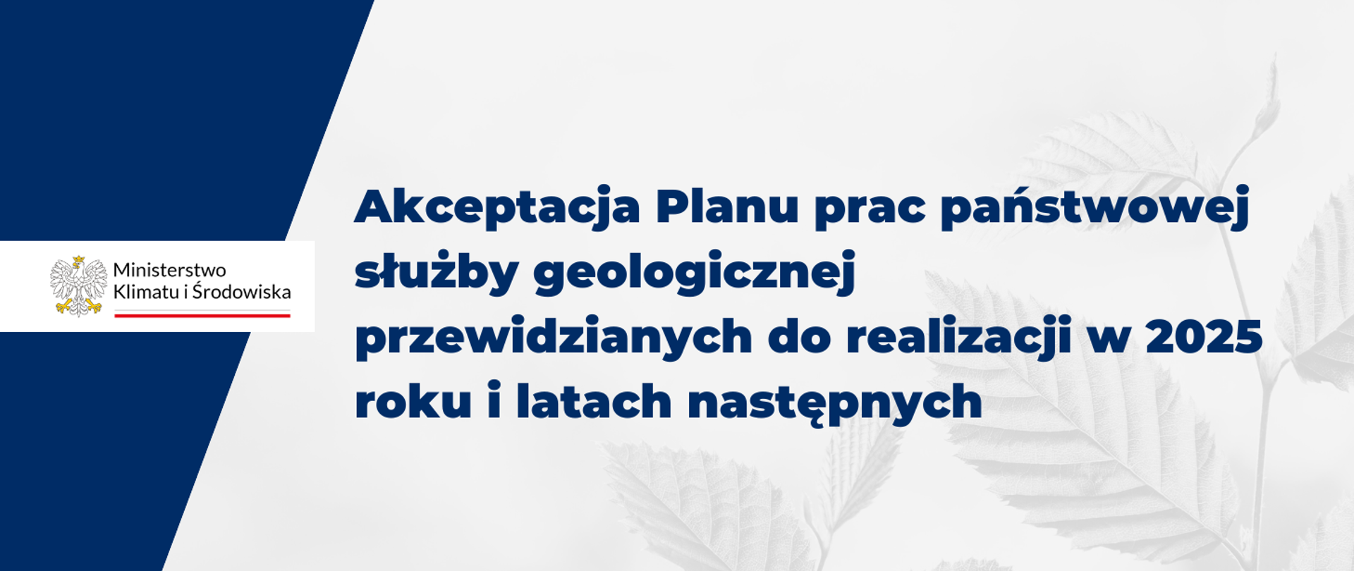 Akceptacja Planu prac państwowej służby geologicznej przewidzianych do realizacji w 2025 roku i latach następnych 