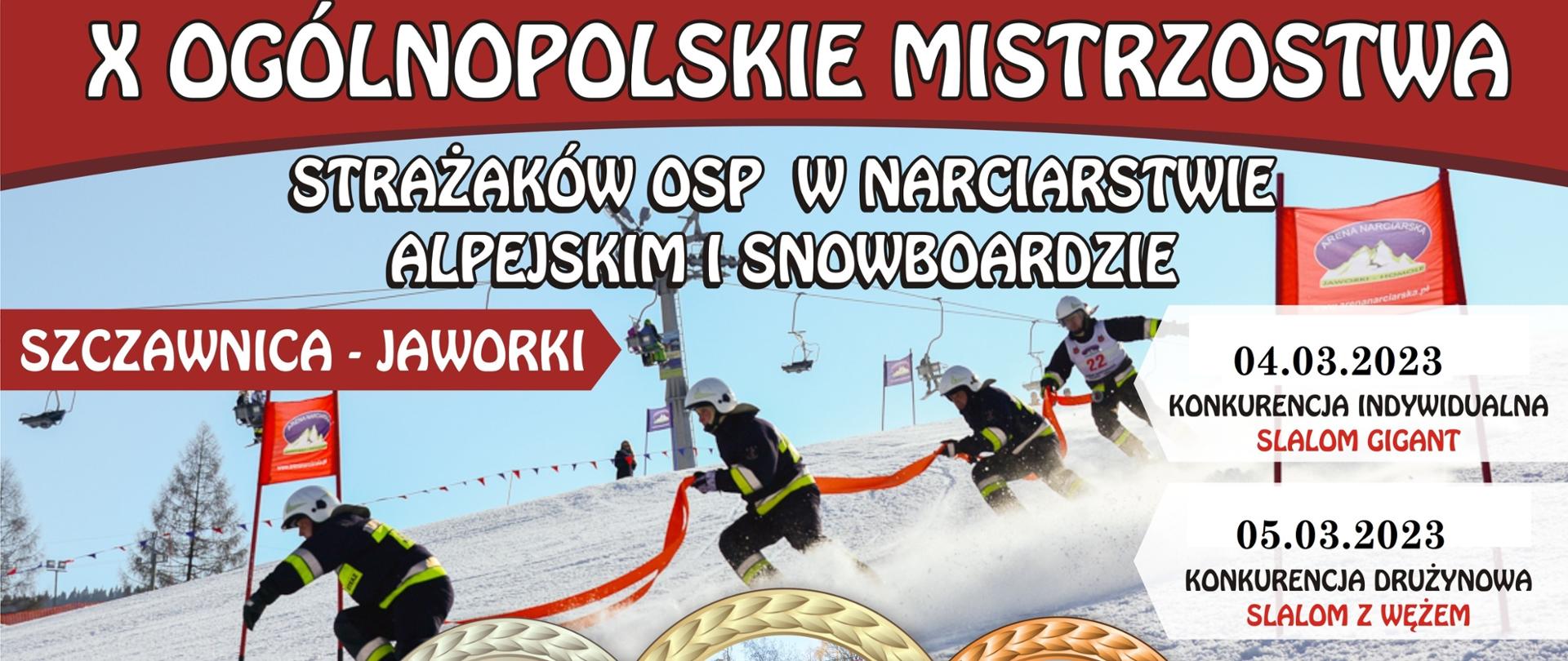  Ogólnopolskie Mistrzostwa Strażaków OSP w Narciarstwie Alpejskim i Snowboardzie 2023 – Indywidualne (04.03.22) i Drużynowe (05.03.22).