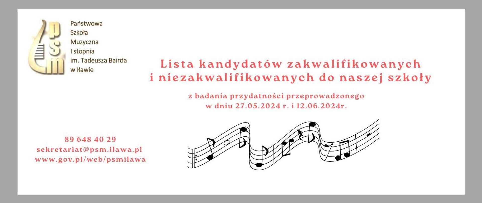 plakat informacyjny z Logo Państwowej Szkoły Muzycznej I stopnia im. Tadeusza Bairda w Iławie w kształcie połówki cytry w kolorze brązowym z napisem Lista kandydatów przyjętych i nieprzyjętych do szkoły w kolorze czerwonym na białym tle z grafiką pięciolinii z nutami w kolorze czarnym