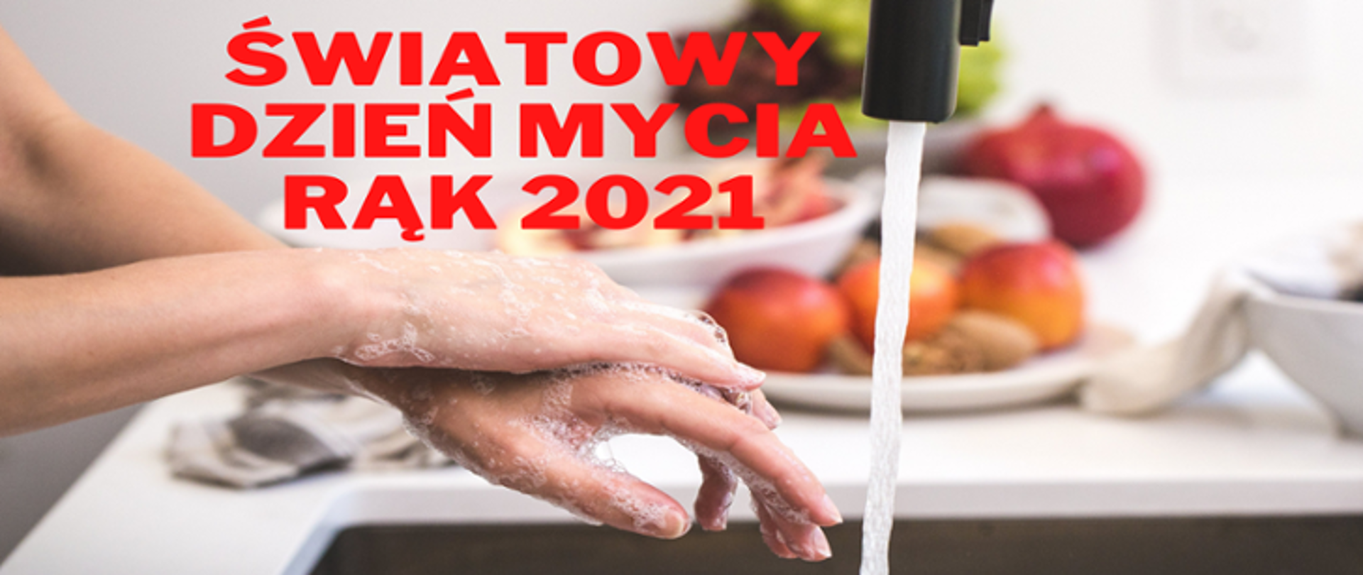 Światowy dzień Mycia Rąk 2021