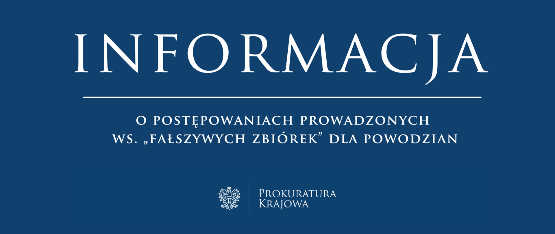 Postępowania prowadzone w sprawie „fałszywych zbiórek” dla powodzian