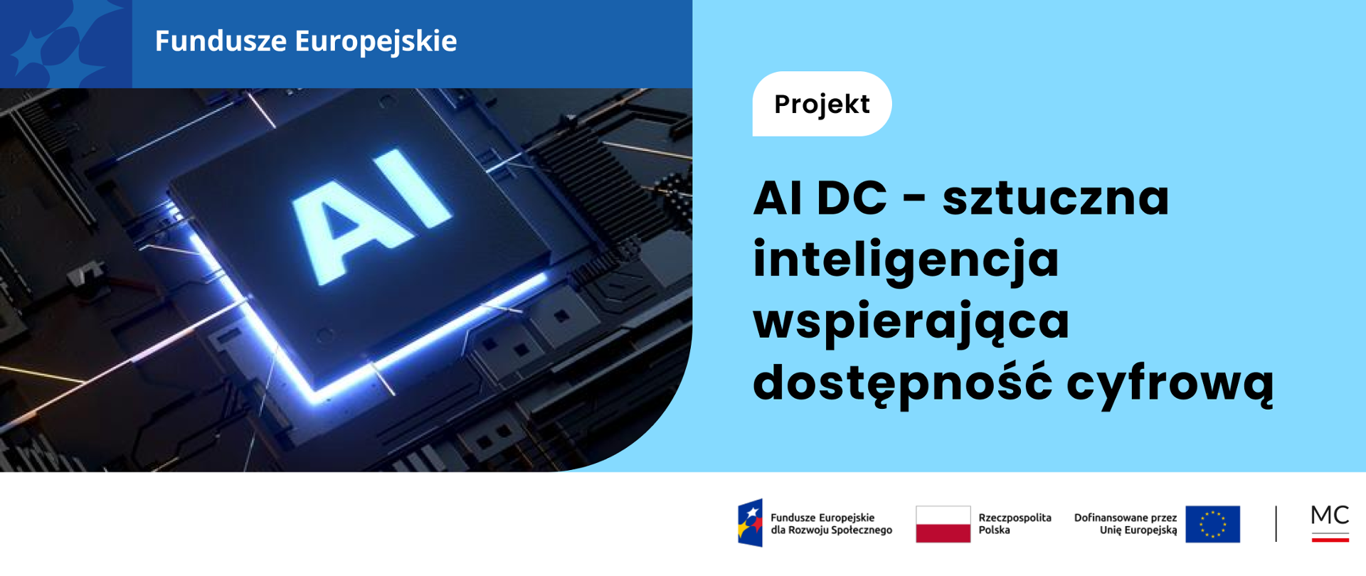 Nowy projekt: AI DC - sztuczna inteligencja wspierająca dostępność cyfrową