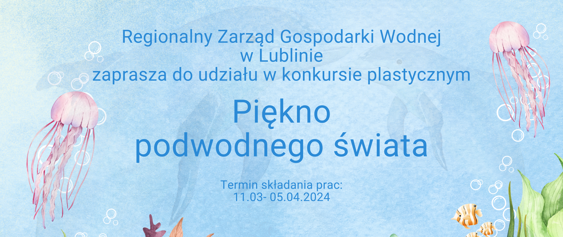 W centrum strony zaproszenie do konkursu i termin składania prac. Na dole logo PGW Wody Polskie i Aktywnych Błękitnych. Całość ozdobiona rysunkami podwodnych organizmów. 