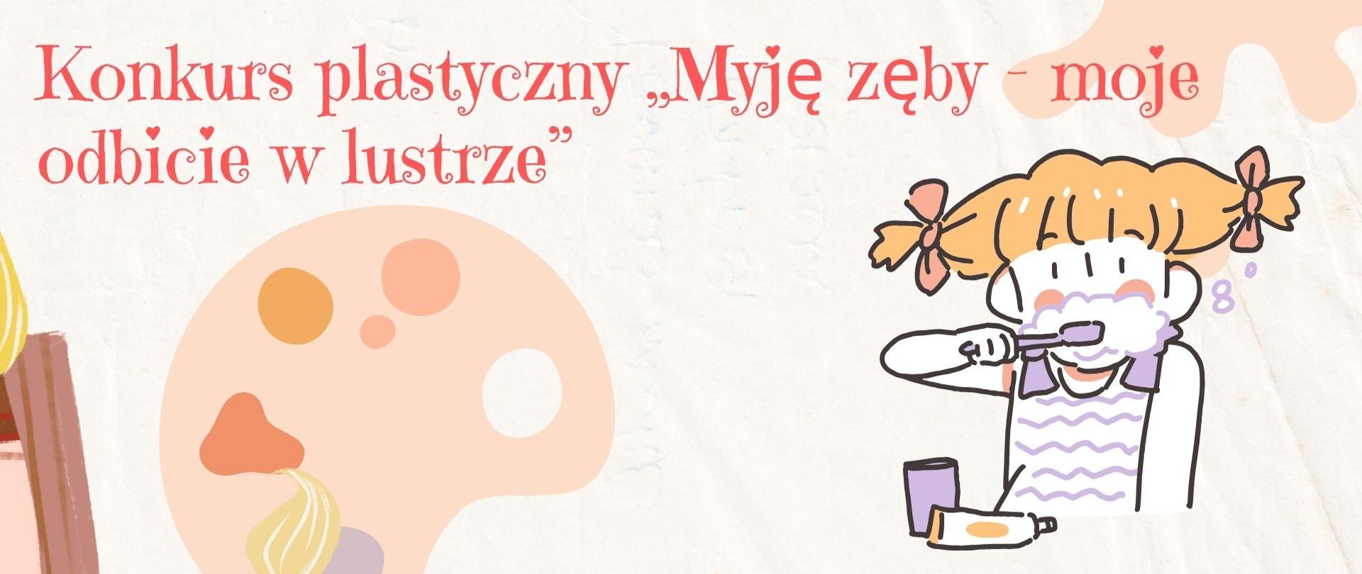 Plakat konkursowy "Myję zęby-moje odbicie w lustrze"