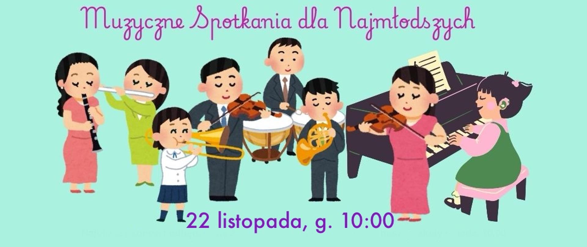 Baner na muzyczne spotkania dla najmłodszych, niebieskie tło a na nim rysunek dzieci z różnymi instrumentami oraz data 22 listopada, g. 10:00