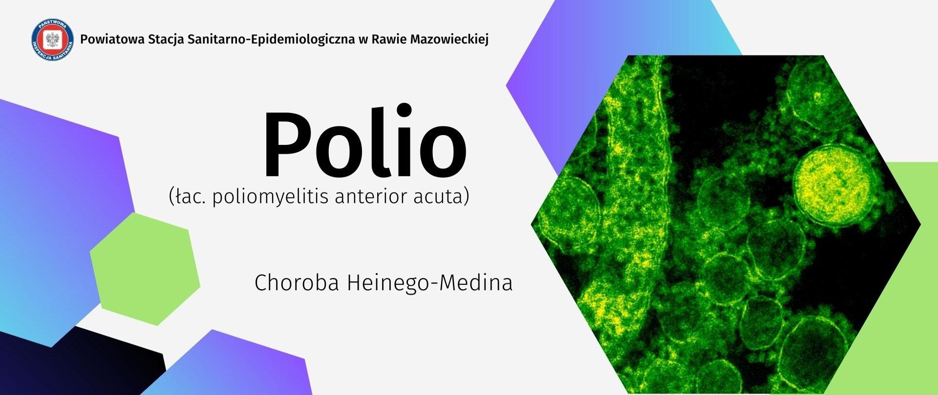 Polio (łac. poliomyelitis anterior acuta) Choroba Hainego-Medina