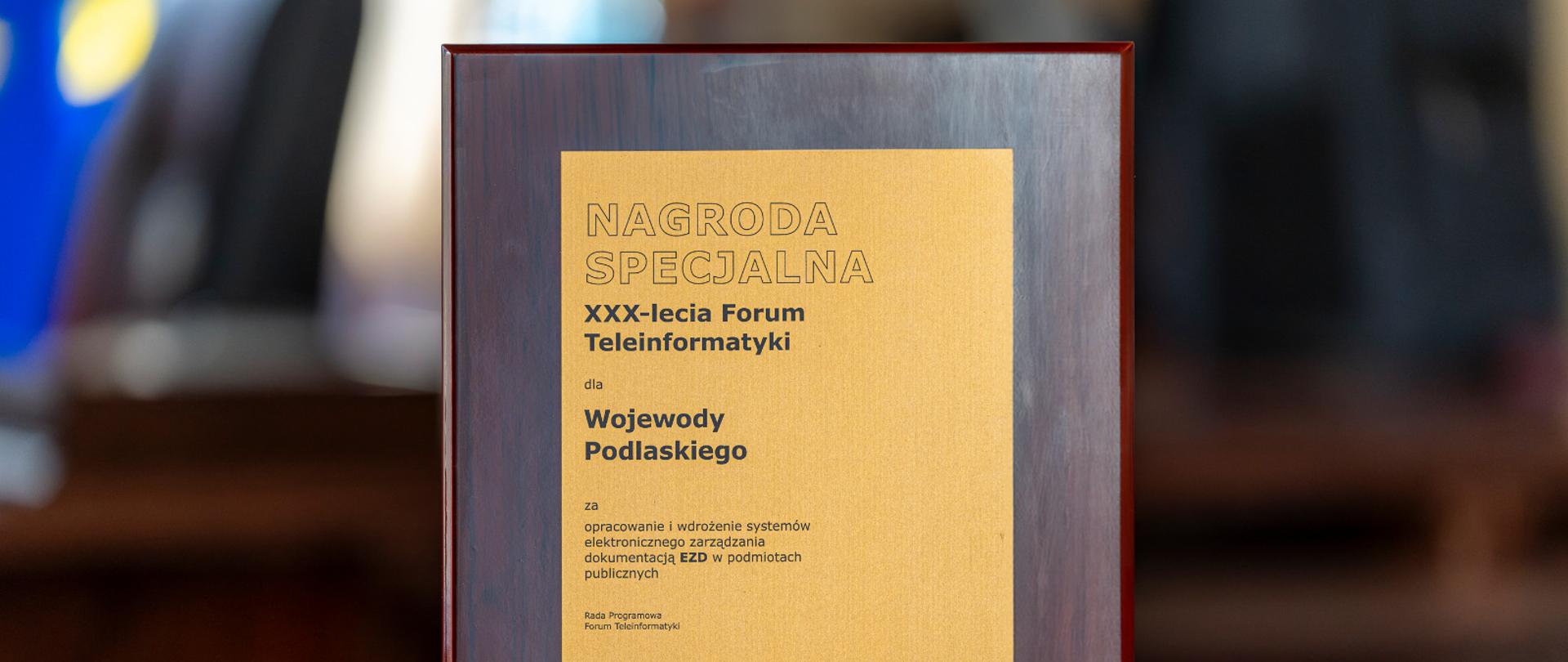 Nagroda Specjalna Forum Teleinformatyki dla Podlaskiego Urzędu Wojewódzkiego za opracowanie systemu Elektronicznego Zarządzania Dokumentacją