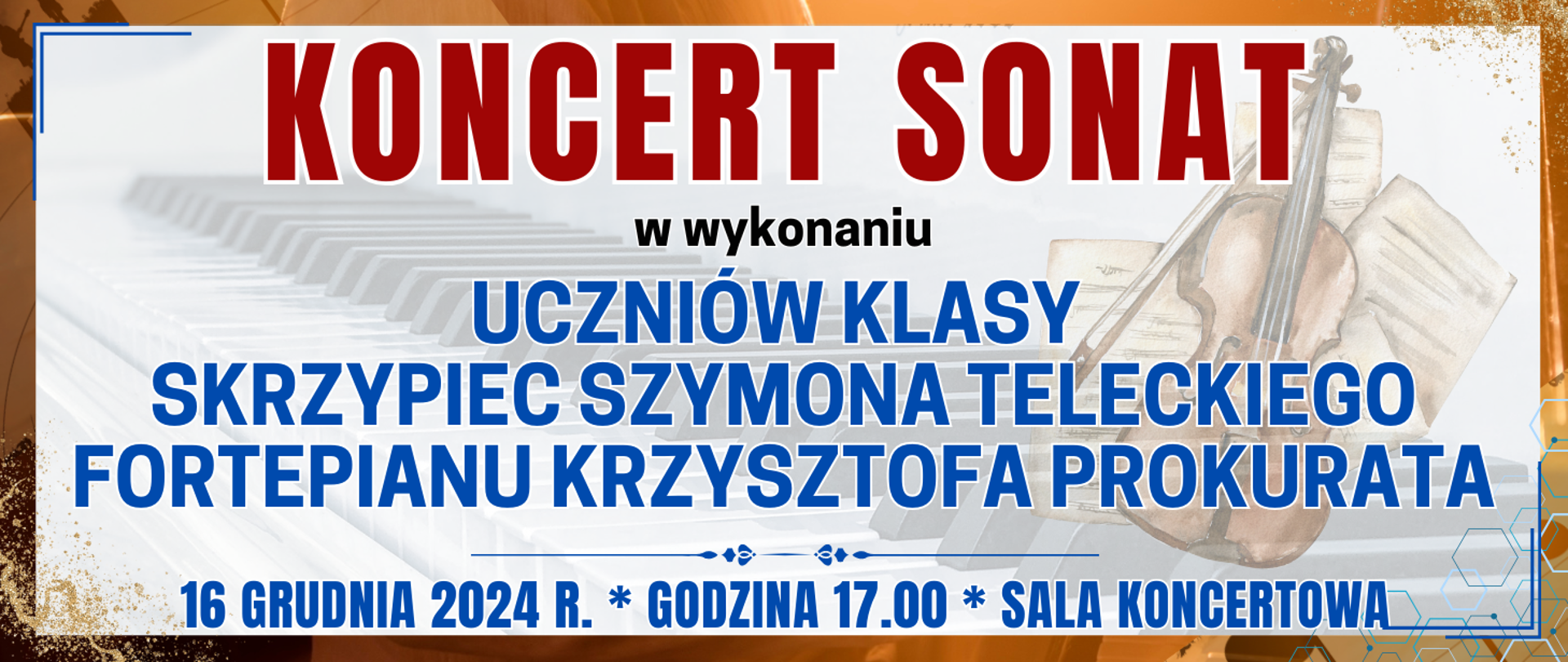 brązowa ramka w środku półprzezroczysta klawiatura fortepianu oraz skrzypce na nutach oraz informacja o wydarzeniu