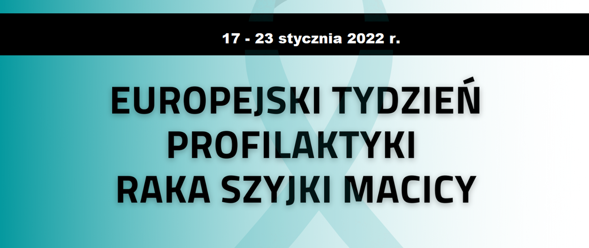Europejski Tydzień Profilaktyki Raka Szyjki Macicy 2022