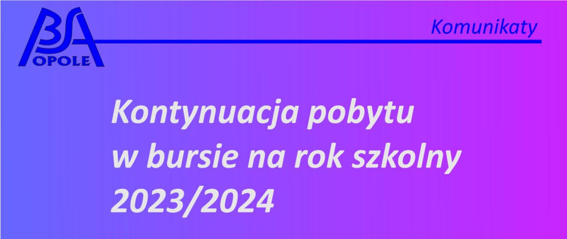 na niebiesko fioletowym tle komunika dotyczący kontynuacji pobytu w bursie na kolejny rok szkolny 