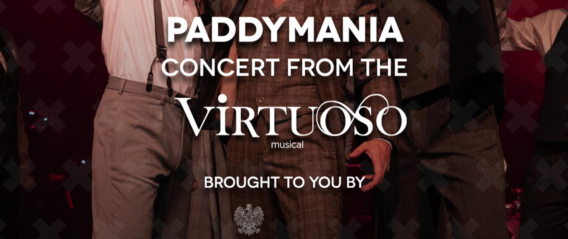 Paddymania. Koncert z utworami z musicalu „VIRTUOSO”. Teatr Muzyczny w Poznaniu. MSZ RP