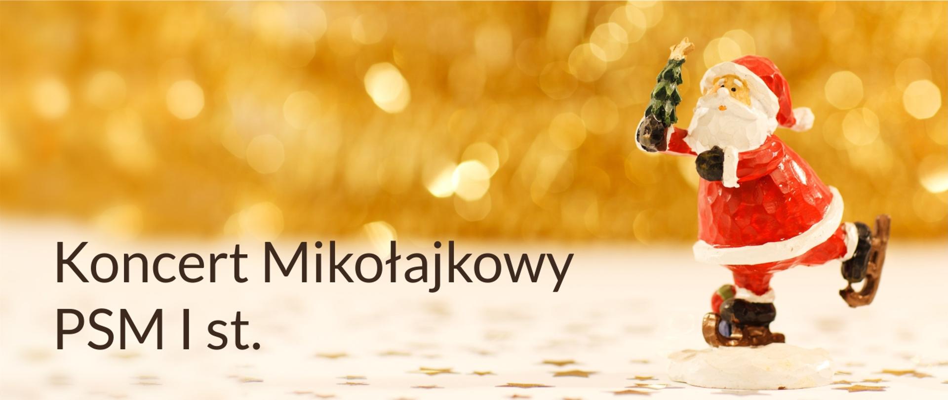 Grafika przedstawi Mikołaja z choinką na łyżwach oraz prezentuje napis: koncert mikołajkowy. PSM I st.