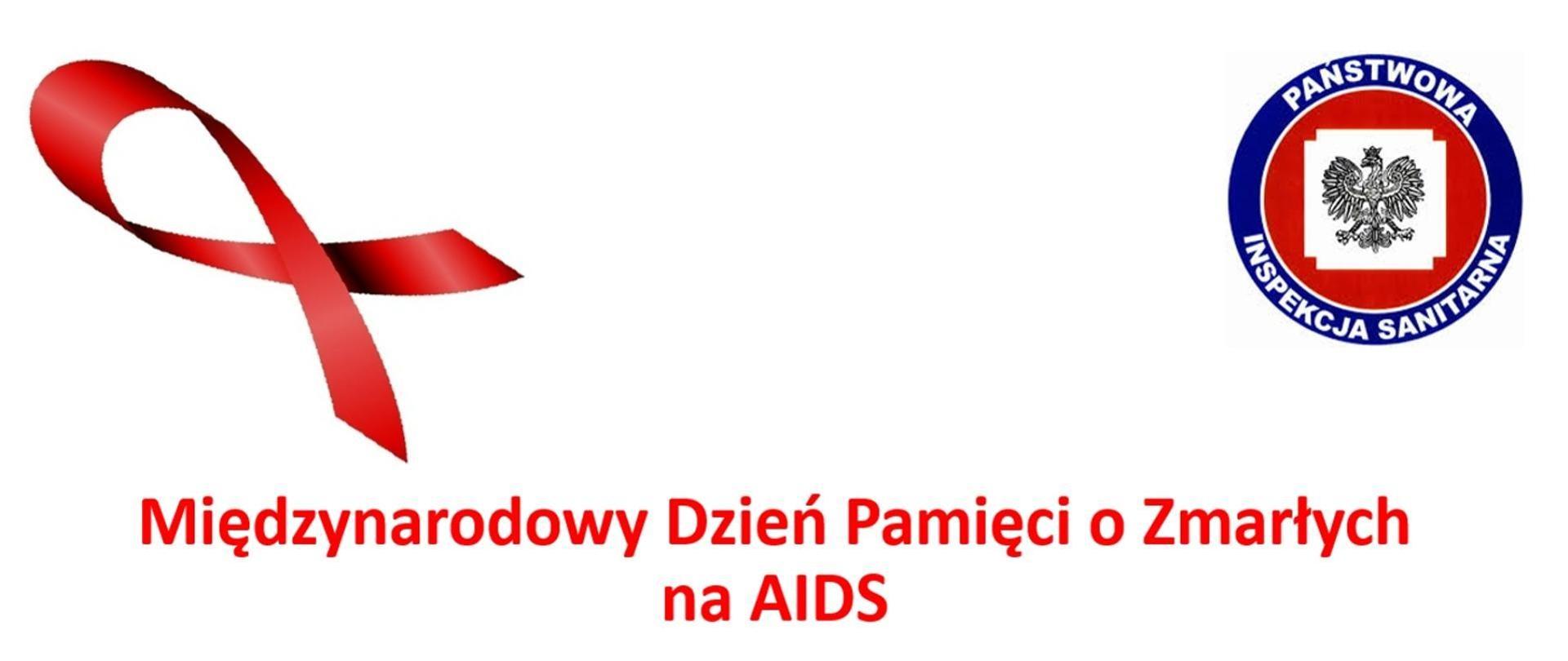 Na białym tle umieszczono czerwoną wstęgę oraz logo Państwowej Inspekcji Sanitarnej. Poniżej znajduje się napis "Międzynarodowy Dzień Pamięci o Zmarłych na AIDS".