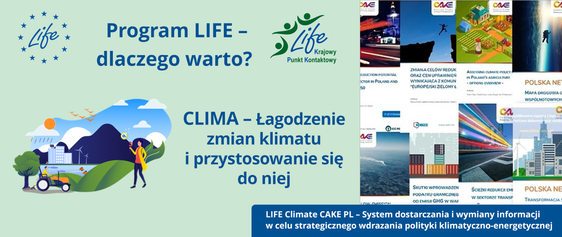 Grafika do podprogramu Life CLIMA - ilustracja przedstawia jadącego na traktorze rolnika, w tle widać rzekę, w której pływają ryby, na drugim planie budynek z fotowoltaiką i obok niego wiatraki, w górze lecący klucz ptaków, słońce i chmura, z której pada deszcz. Z prawej strony spacerująca kobieta z kwiatkiem.