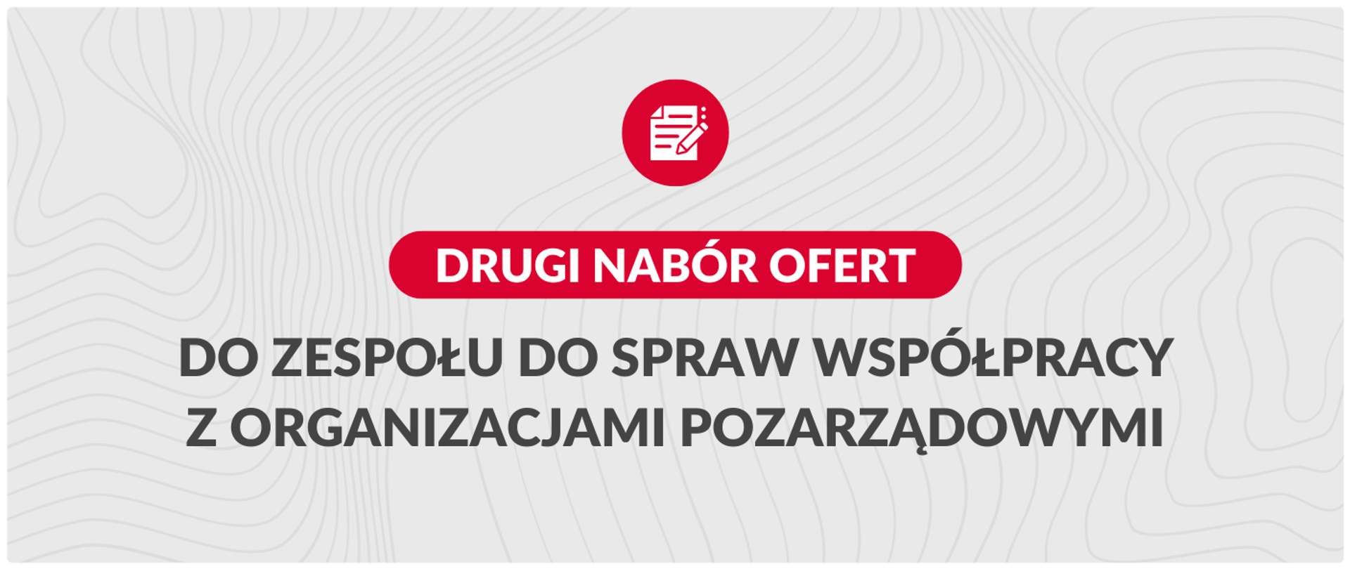 Grafika informacyjna, na której znajduje się tekst drugi nabór ofert do Zespołu do spraw współpracy z organizacjami pozarządowymi.